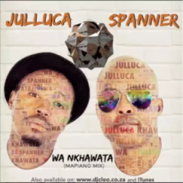Julluca Spanner - Wa Nkhawata